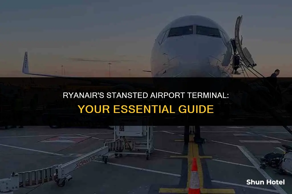 what terminal is ryanair at stansted airport