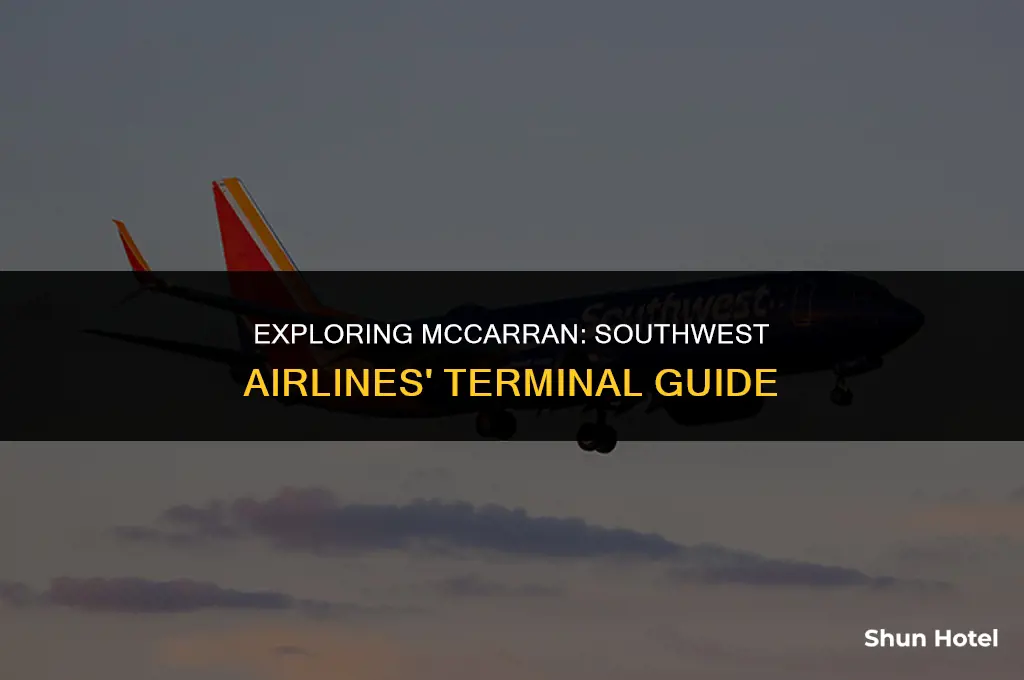 what terminal is southwest airlines at the mccarran airport located