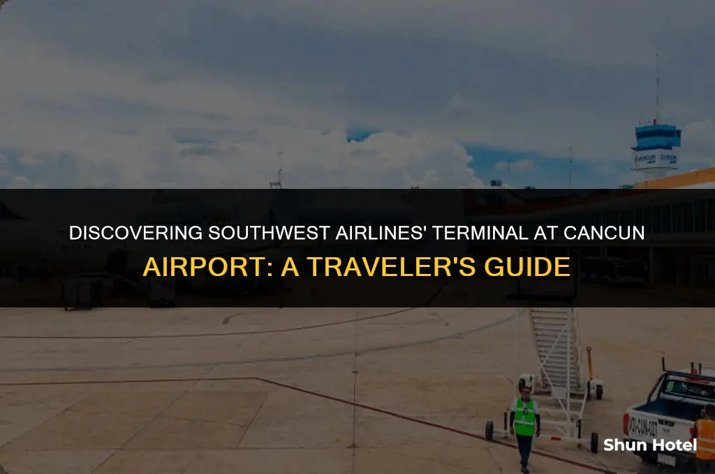 what terminal is southwest airlines in cancun airport