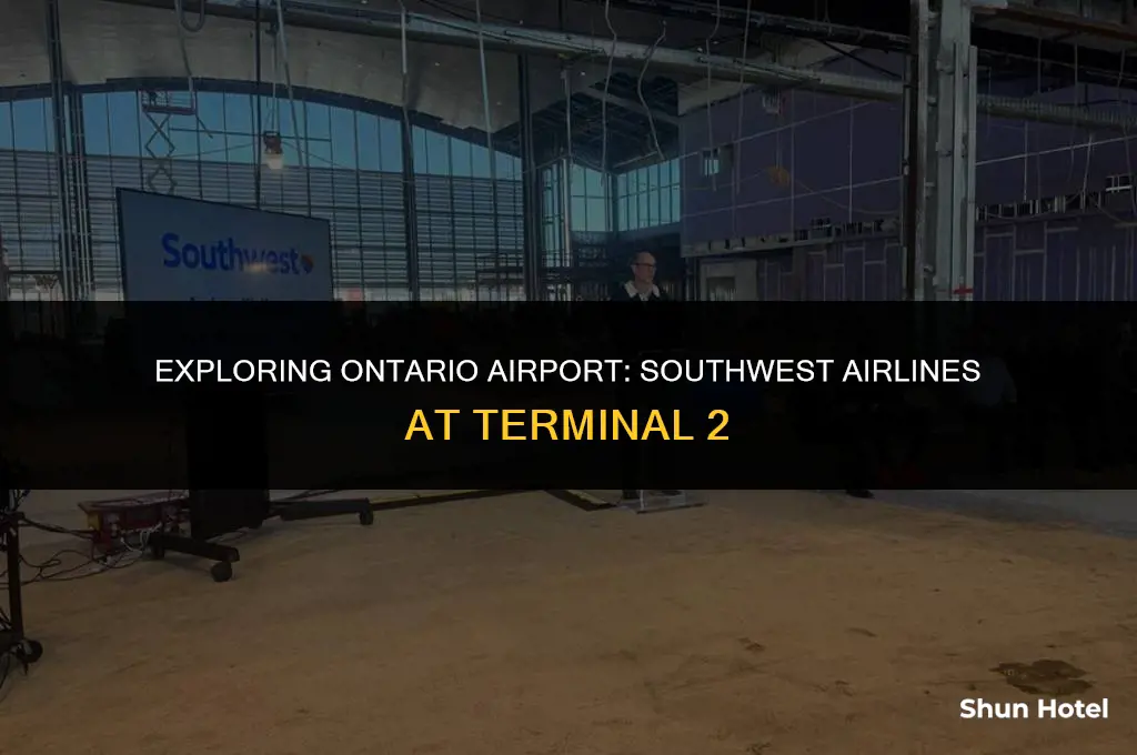 what terminal is southwest at ontario airport terminal 2