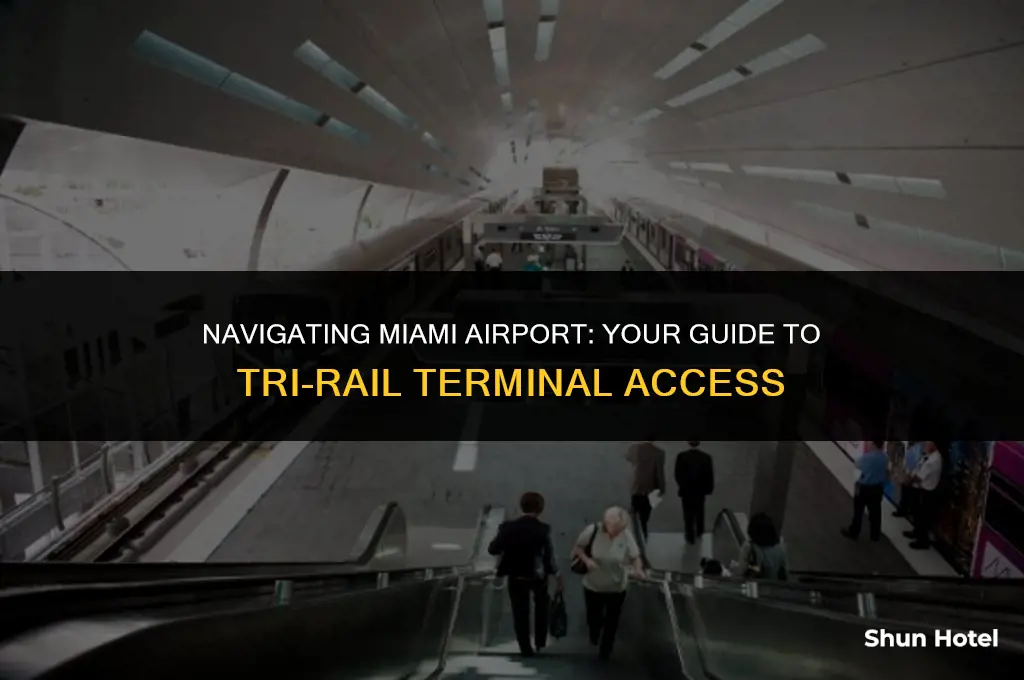 what terminal is the tri rail in miami airport