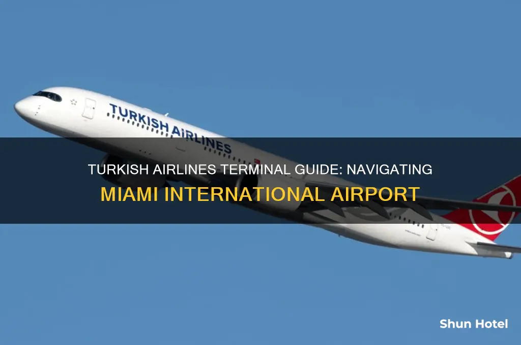 what terminal is turkish airlines at miami international airport
