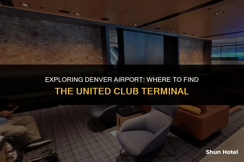 what terminal is united club in denver airport
