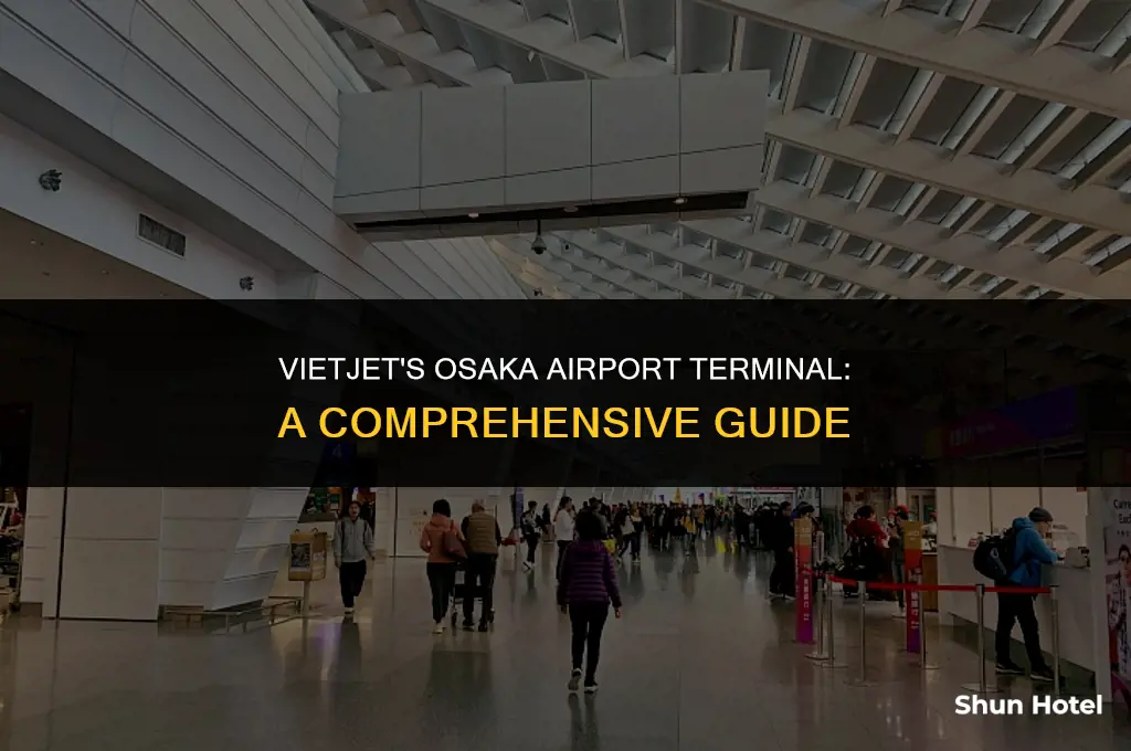 what terminal is vietjet in osaka airport