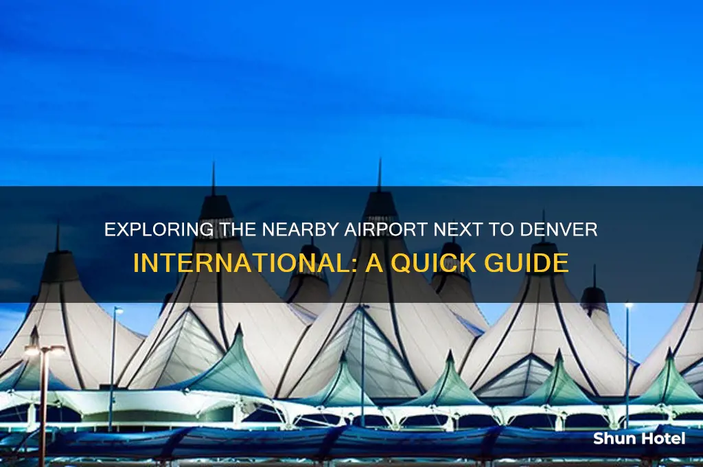what the airport directly beside denver international
