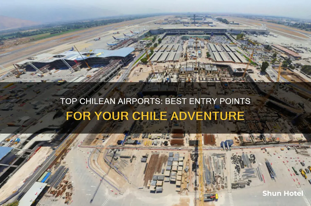 what the best airport to fly into chile