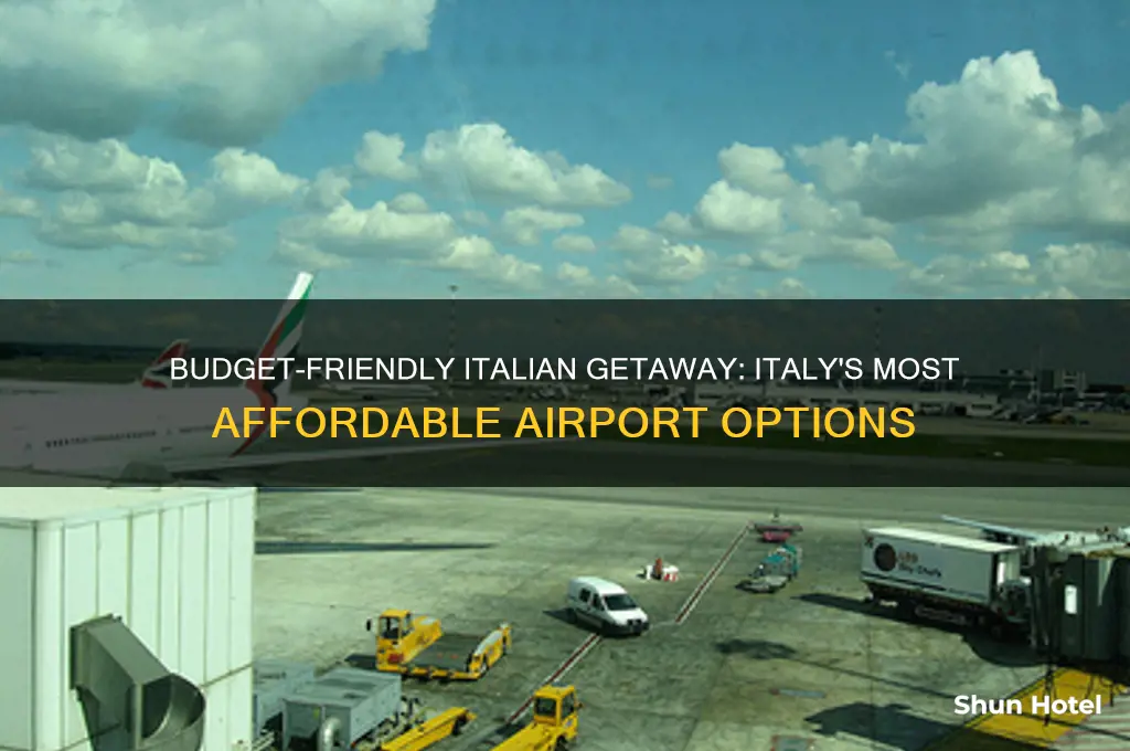 what the cheapest airport to fly into in italy