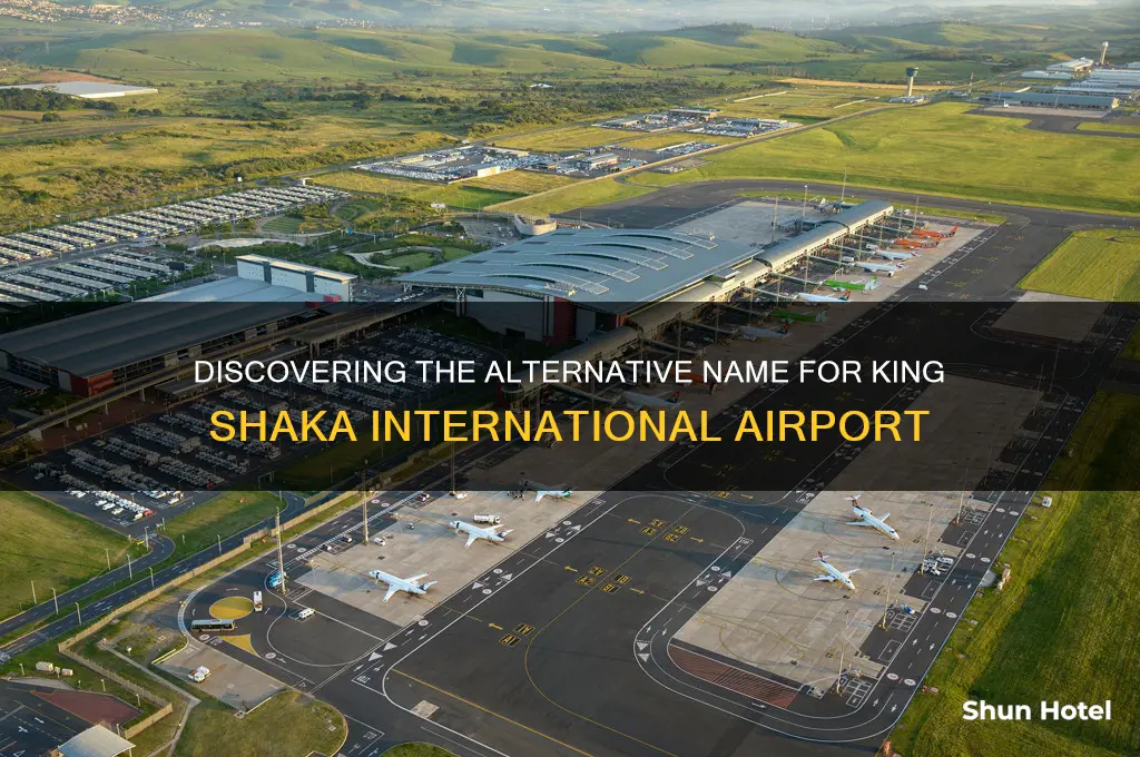 what the other name for king shaka international airport