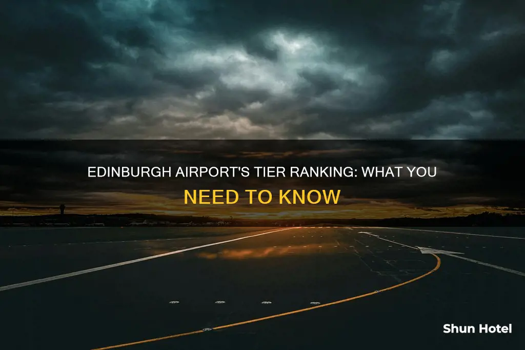what tier is edinburgh airport in