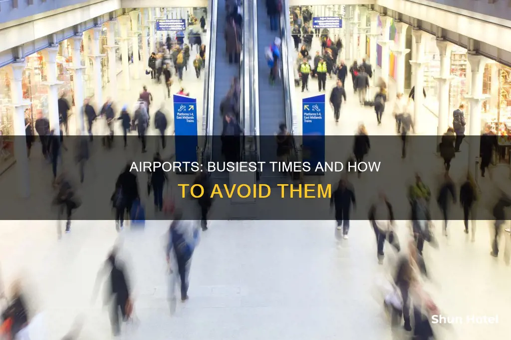 what time are airports the busiest
