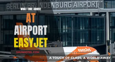 EasyJet Travel: What Time Should I Arrive at the Airport?