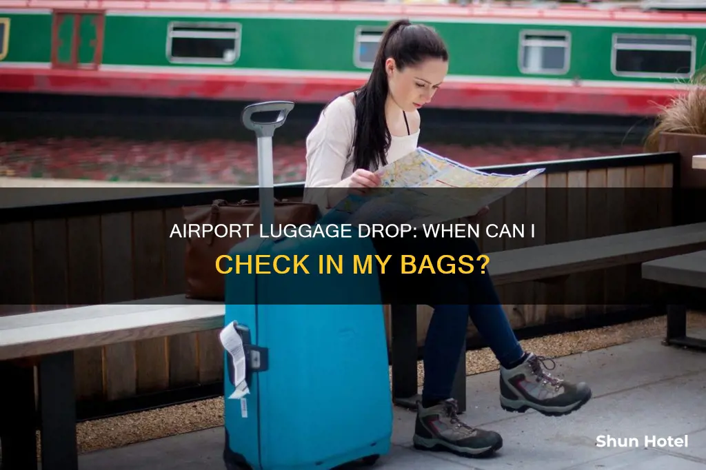 what time can i drop my luggage at the airport