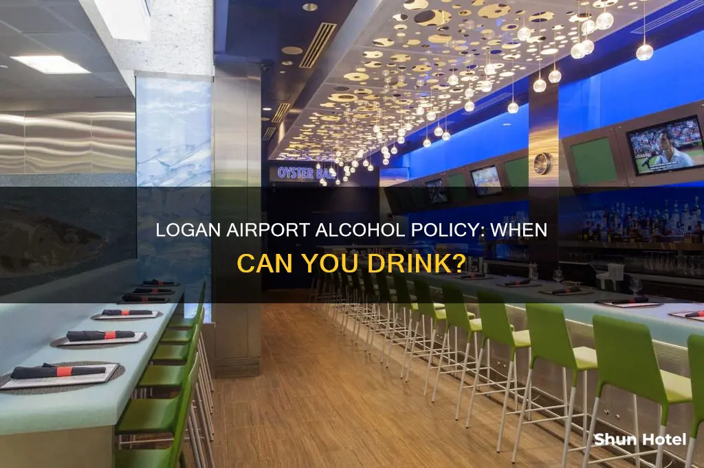 what time can you drink alcohol at logan airport