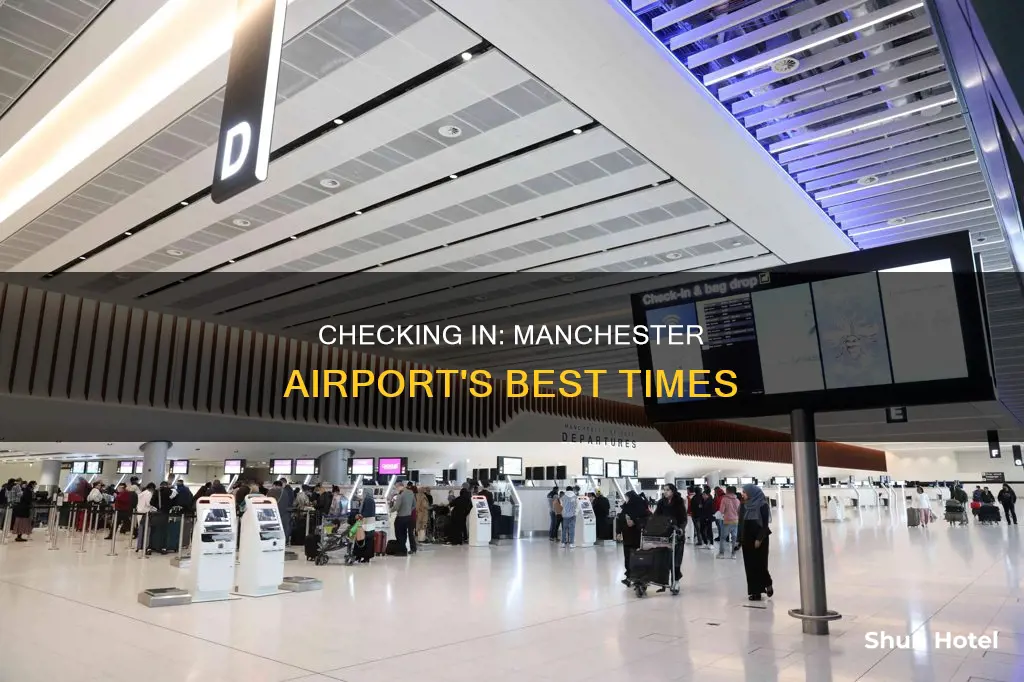 what time check in manchester airport