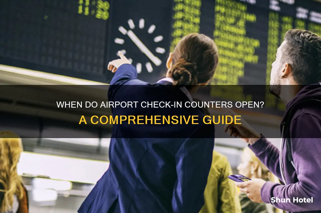 what time do airport check in counters open