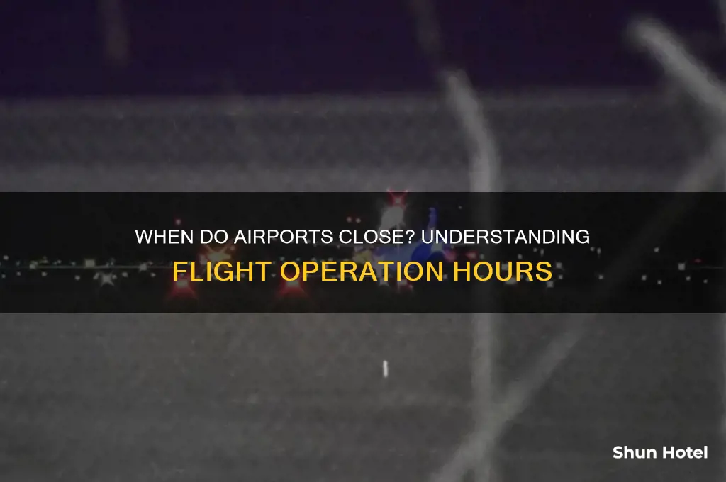 what time do airports stop flying