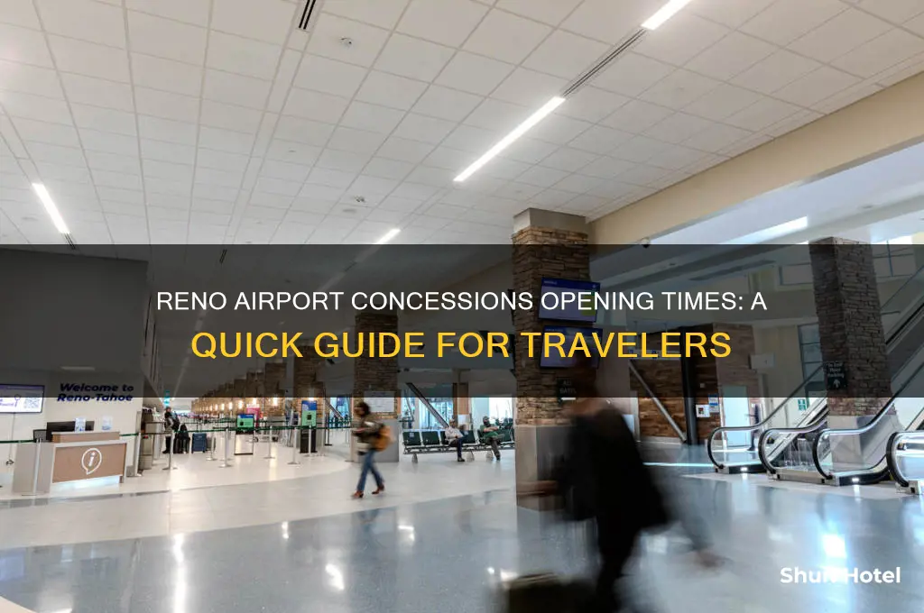 what time do concessions open at reno airport