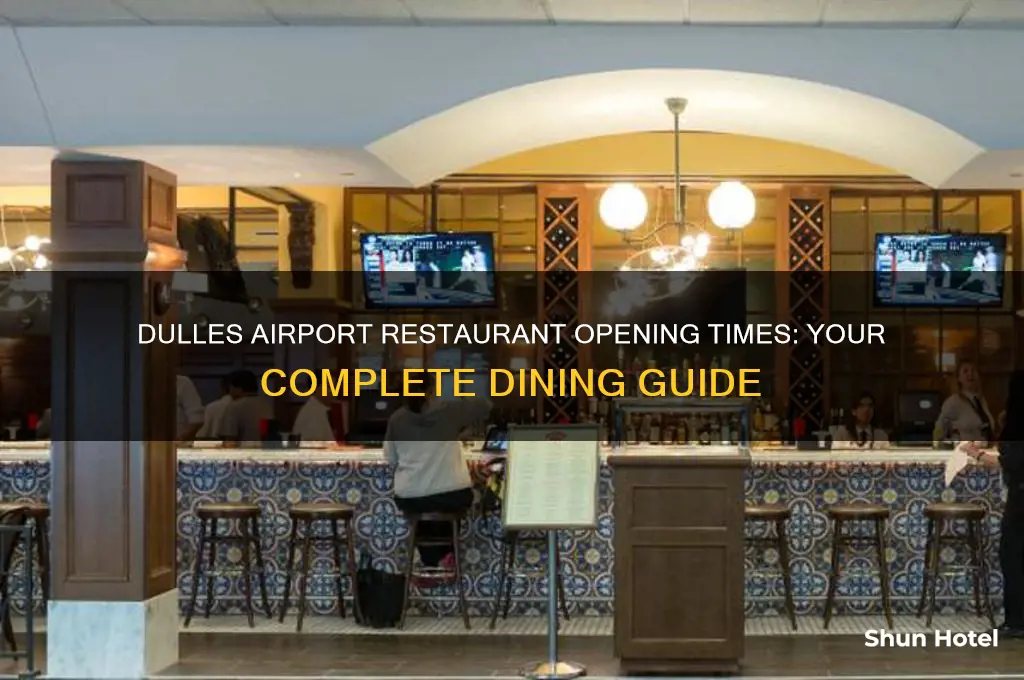 what time do restaurants open at dulles airport