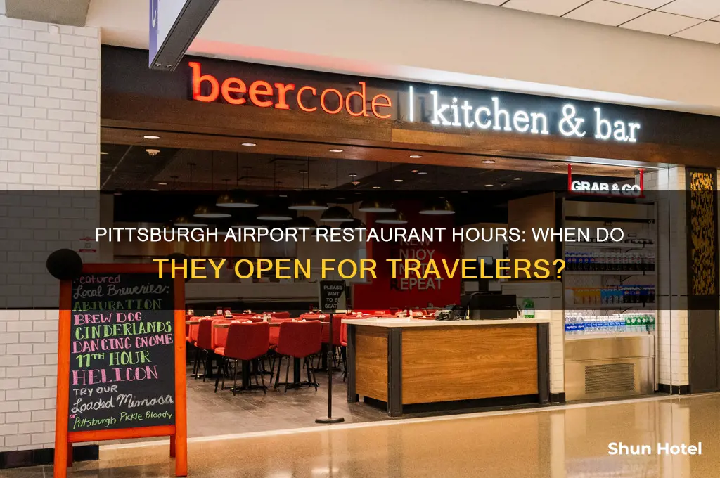 what time do restaurants open at pittsburgh airport