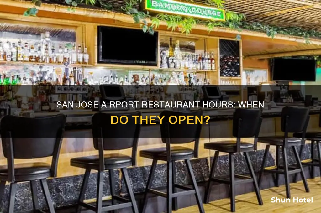 what time do restaurants open at san jose airport