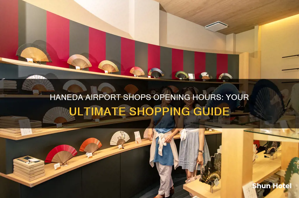 what time do shops at haneda airport open