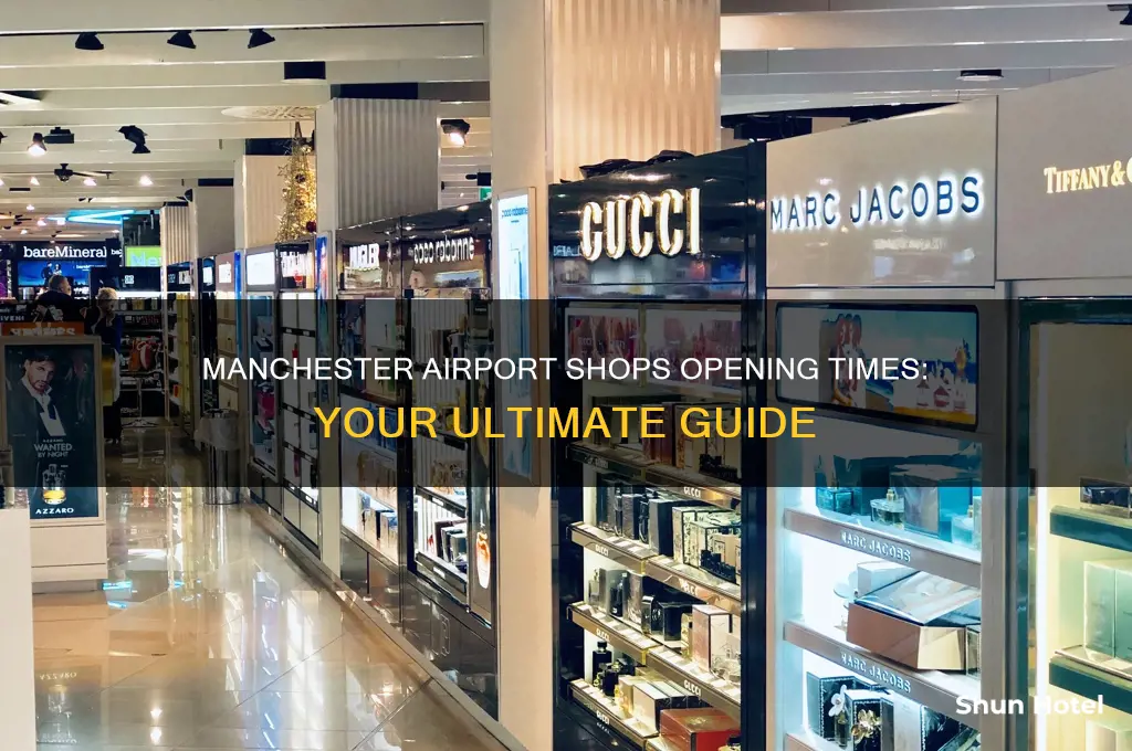 what time do shops open at manchester airport