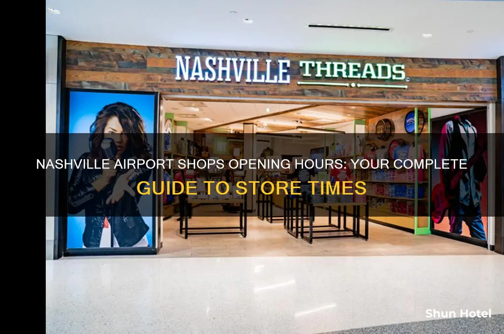 what time do shops open at nashville airport