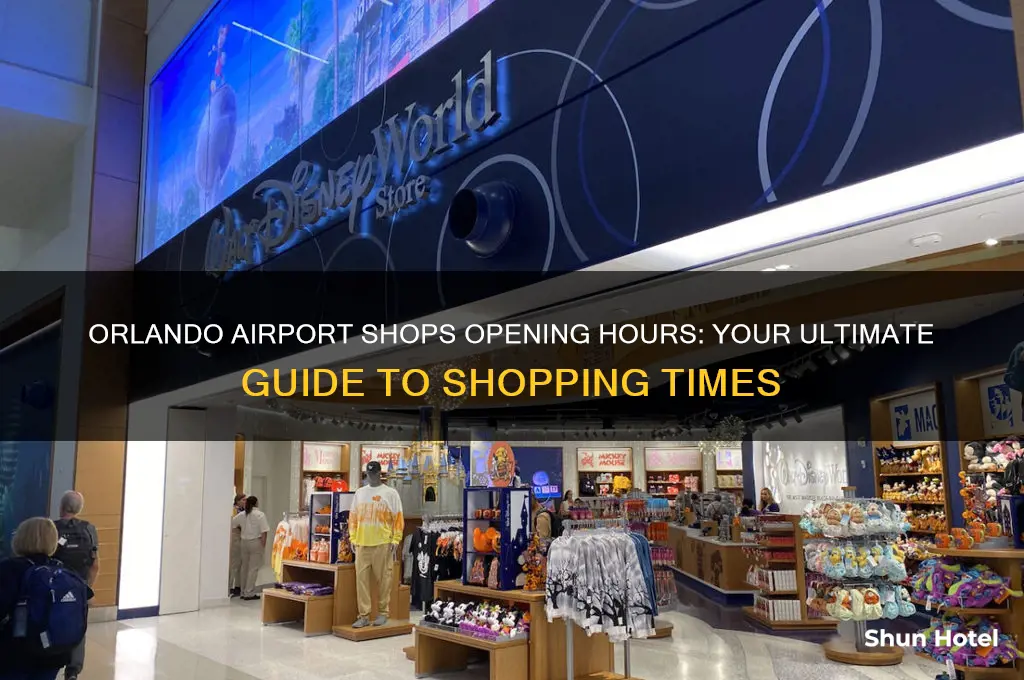 what time do the shops in orlando airport open