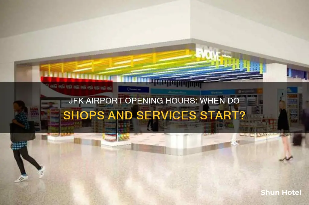 what time do things open at jfk airport