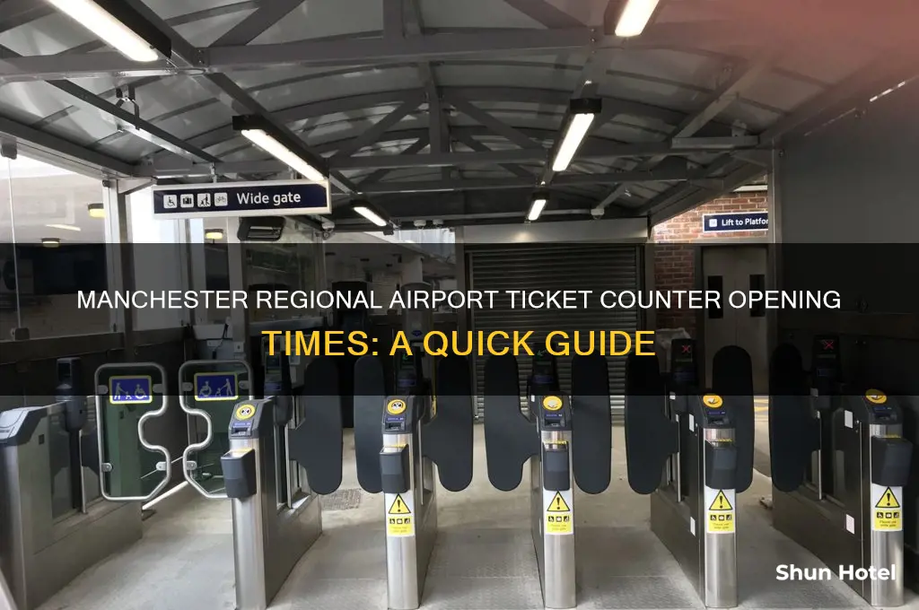 what time do ticket counters open at manchester regional airport
