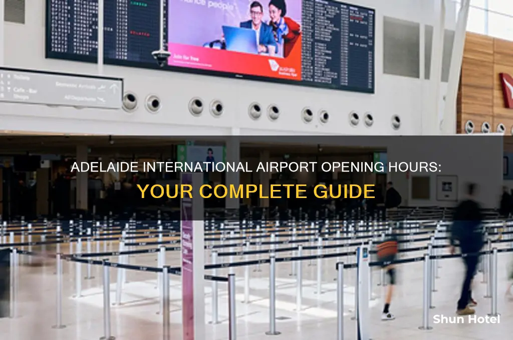 what time does adelaide international airport open