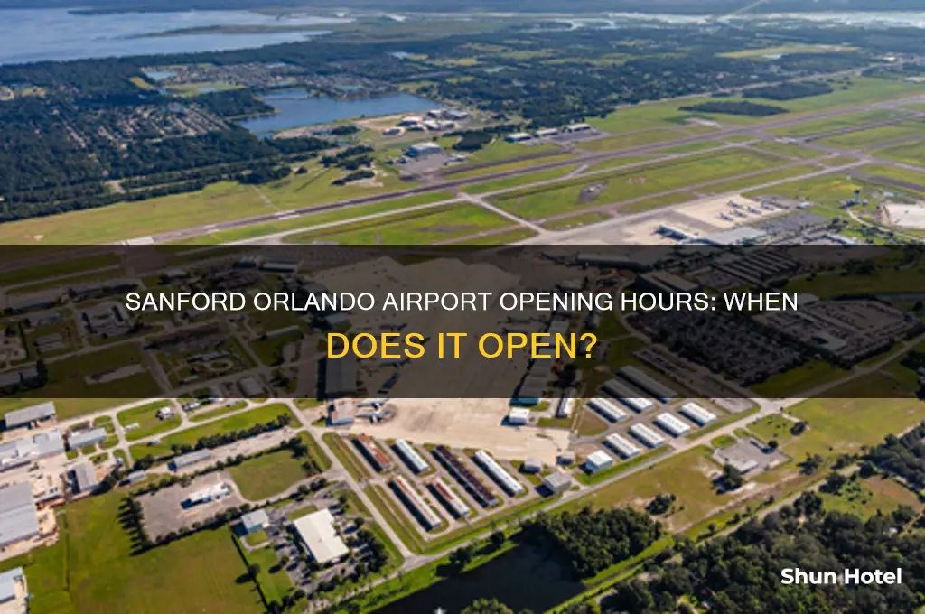 what time does airport open in sanford orlando