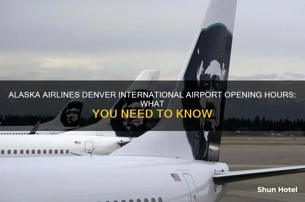 what time does alaska airlines open at denver international airport