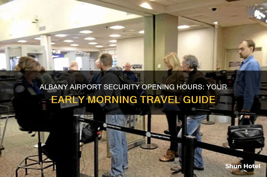 what time does albany airport security open