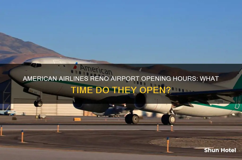 what time does american airlines open at reno airport