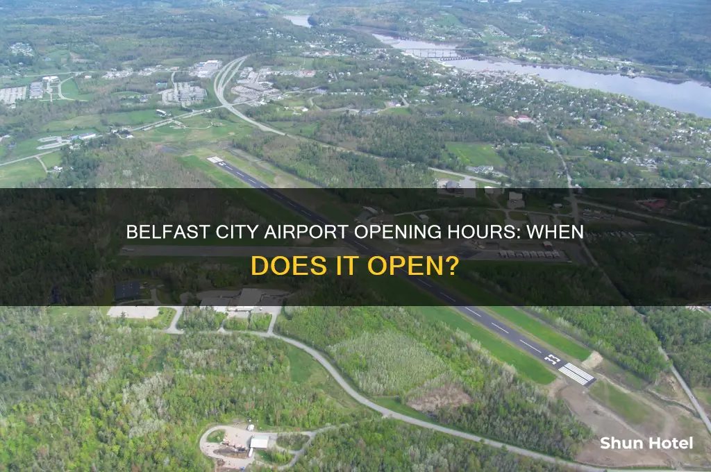 what time does belfast city airport open