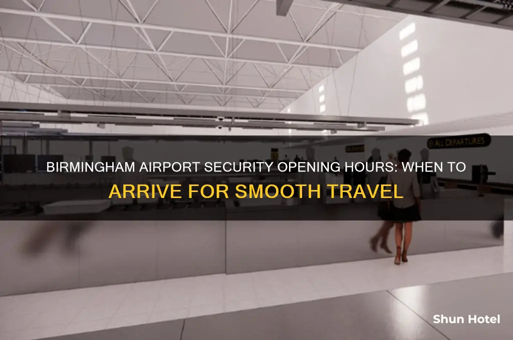 what time does birmingham airport security open