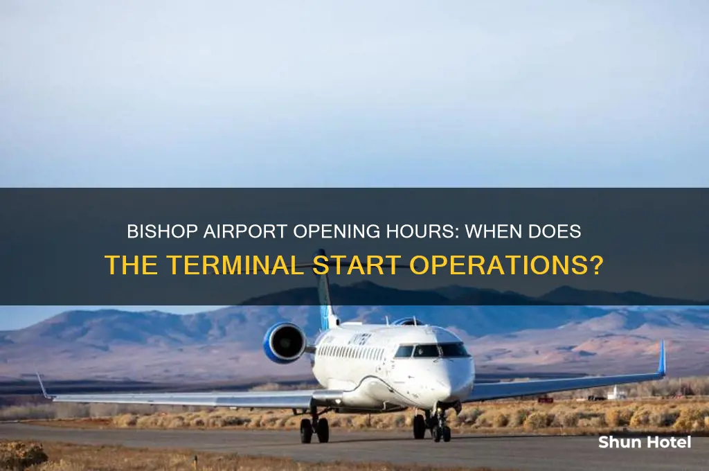 what time does bishop airport open