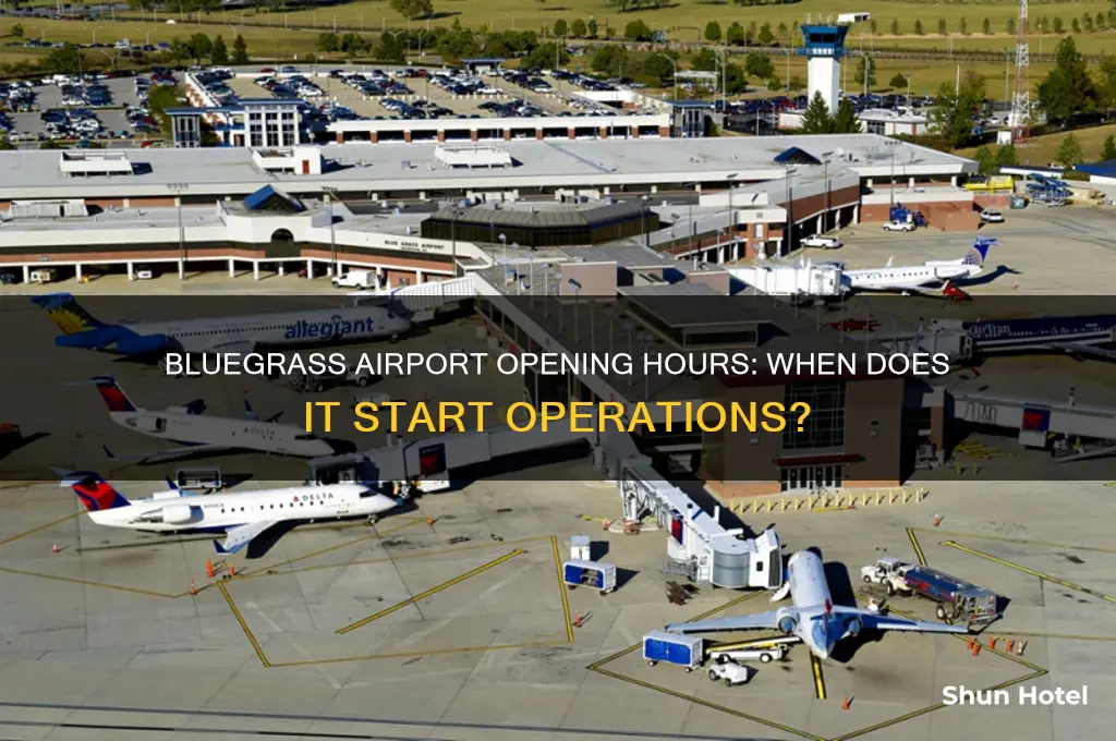 what time does bluegrass airport open