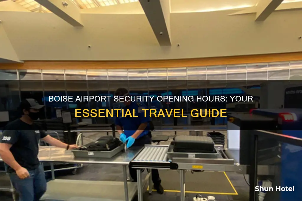 what time does boise airport security open