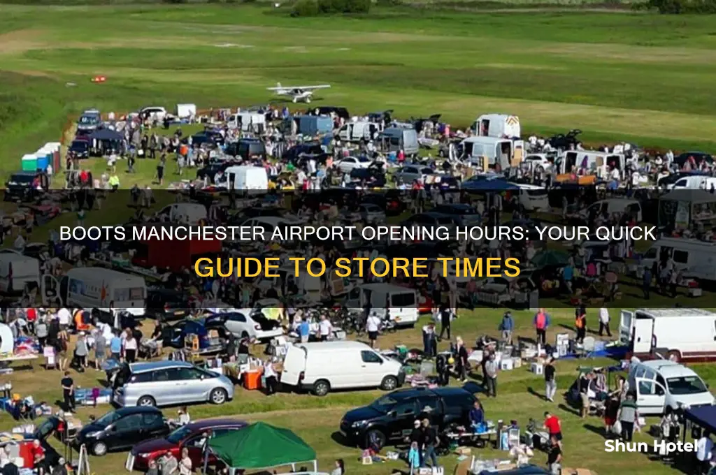 what time does boots open in manchester airport