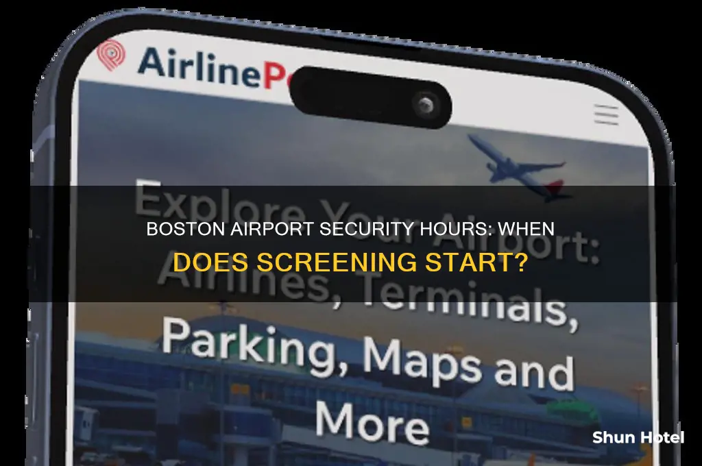 what time does boston airport security open