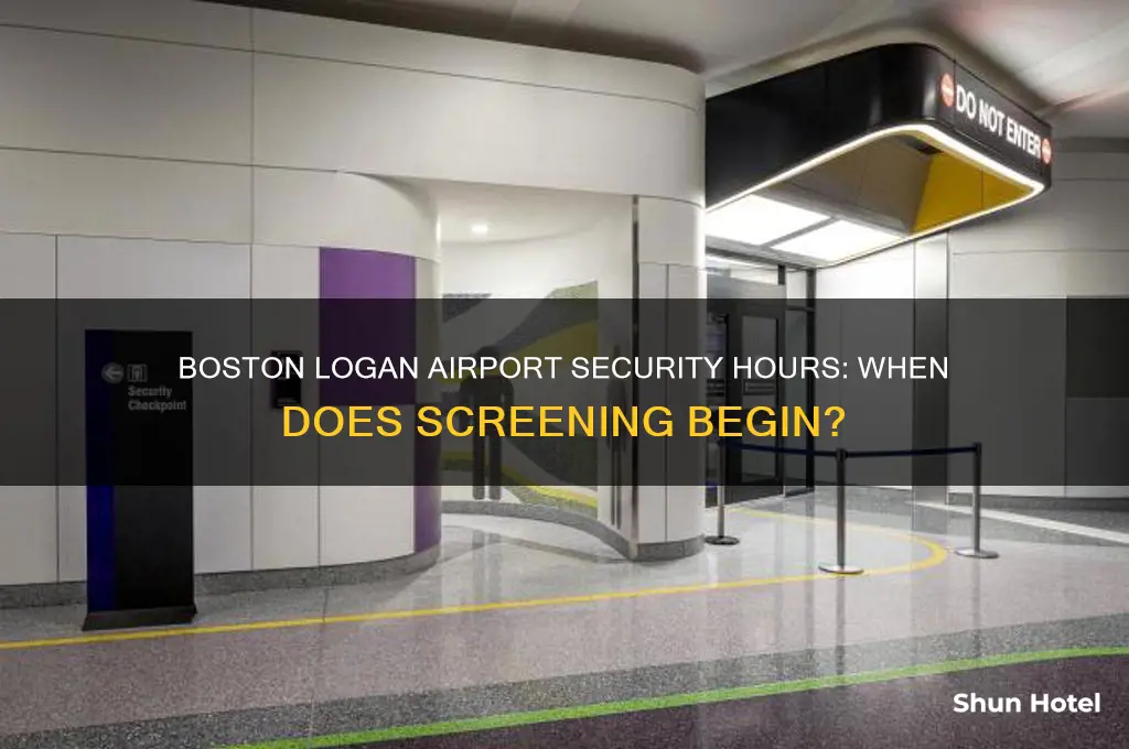 what time does boston logan airport security open