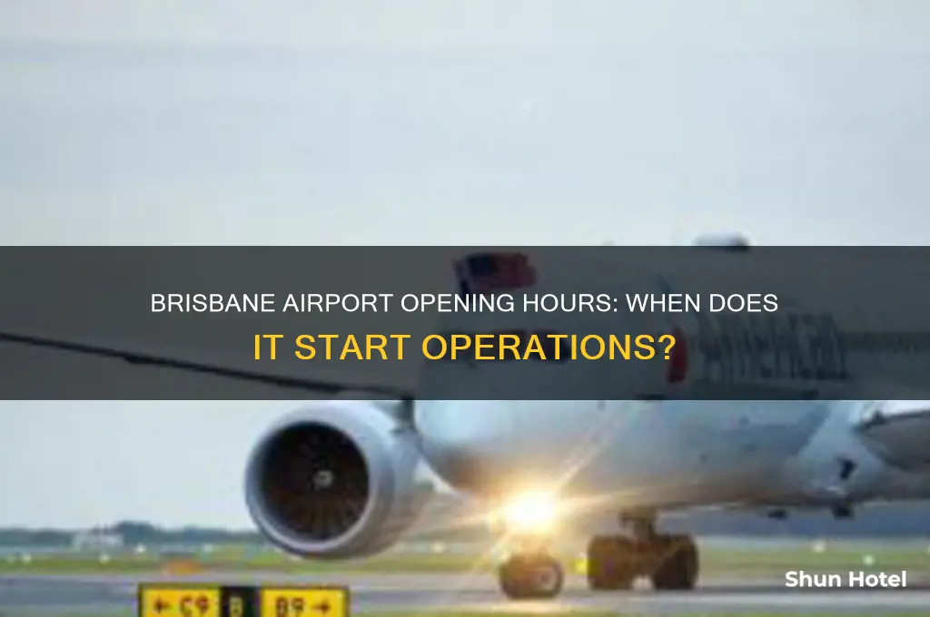 what time does brisbane airport open