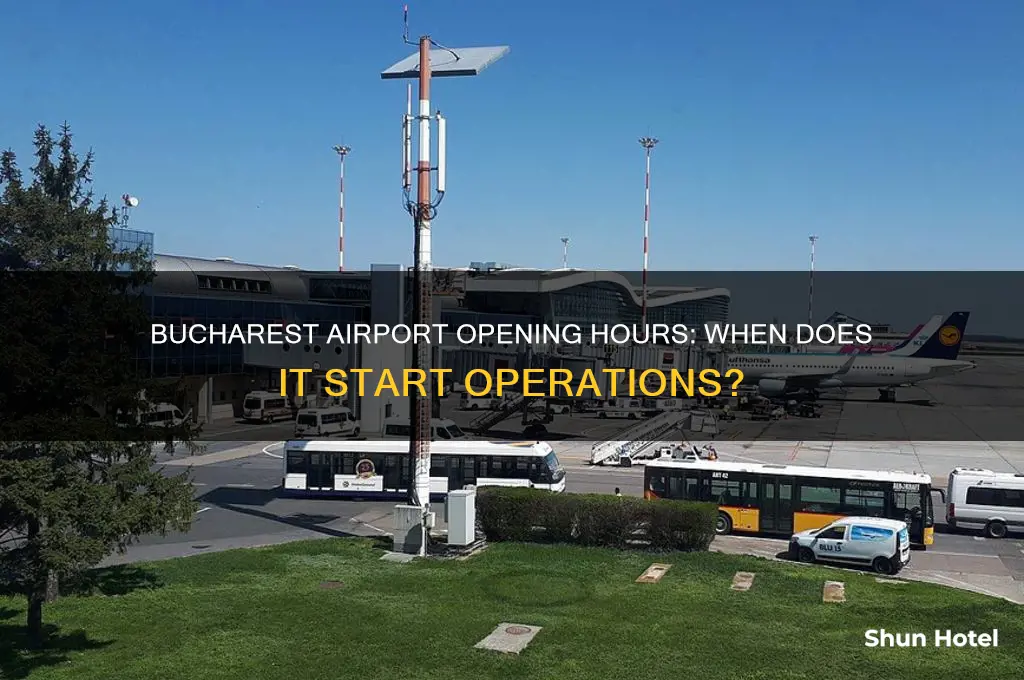 what time does bucharest airport open