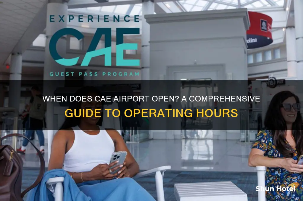 what time does cae airport open