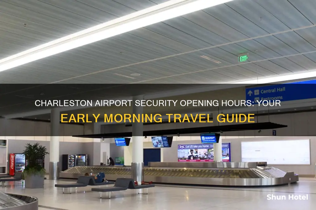 what time does charleston airport security open