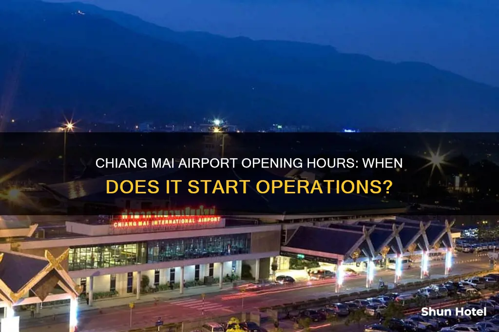 what time does chiang mai airport open