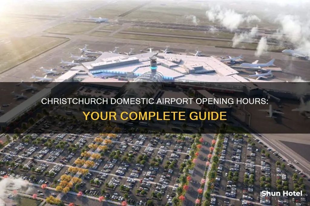 what time does christchurch domestic airport open