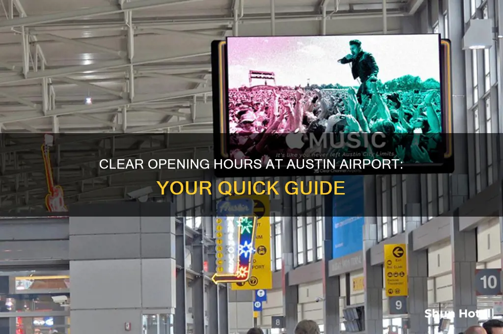 what time does clear open at austin airport